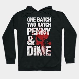 One Batch Two Batch penny dime Hoodie